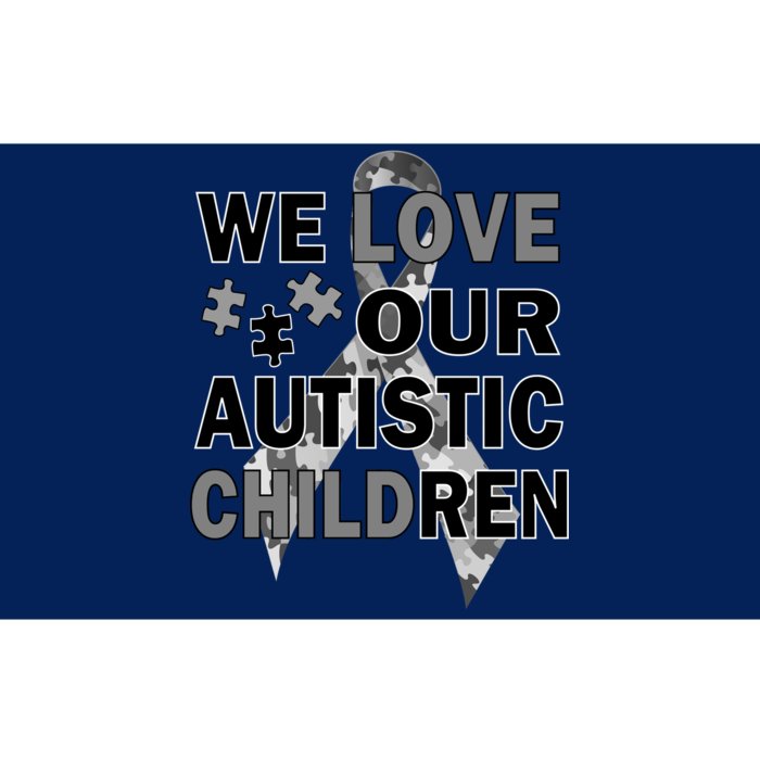 We Love Our Autistic Children Bumper Sticker