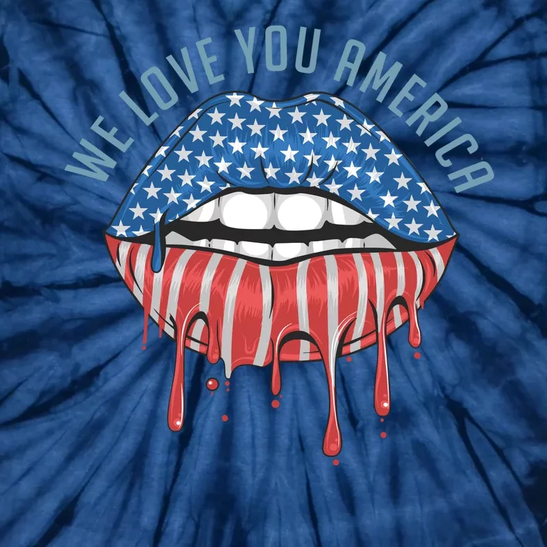 We Love You America Lips Tie-Dye T-Shirt