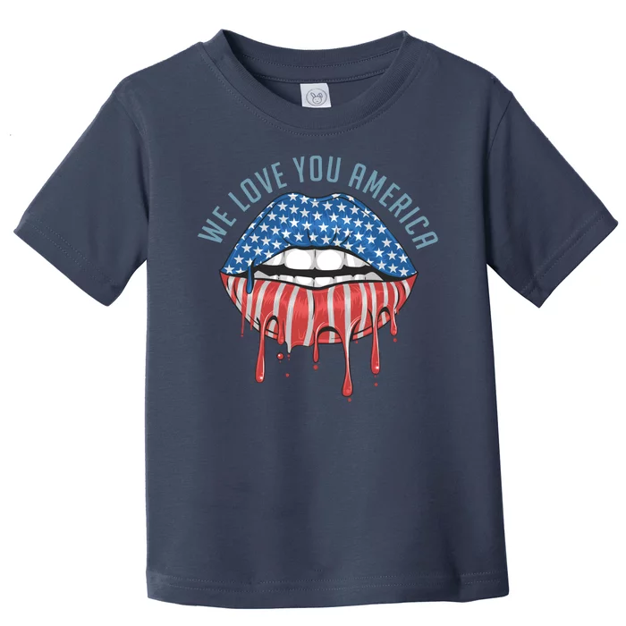 We Love You America Lips Toddler T-Shirt