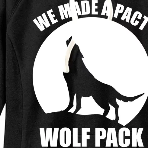 We Made A Pact Wolf Pack Only Women's Fleece Hoodie