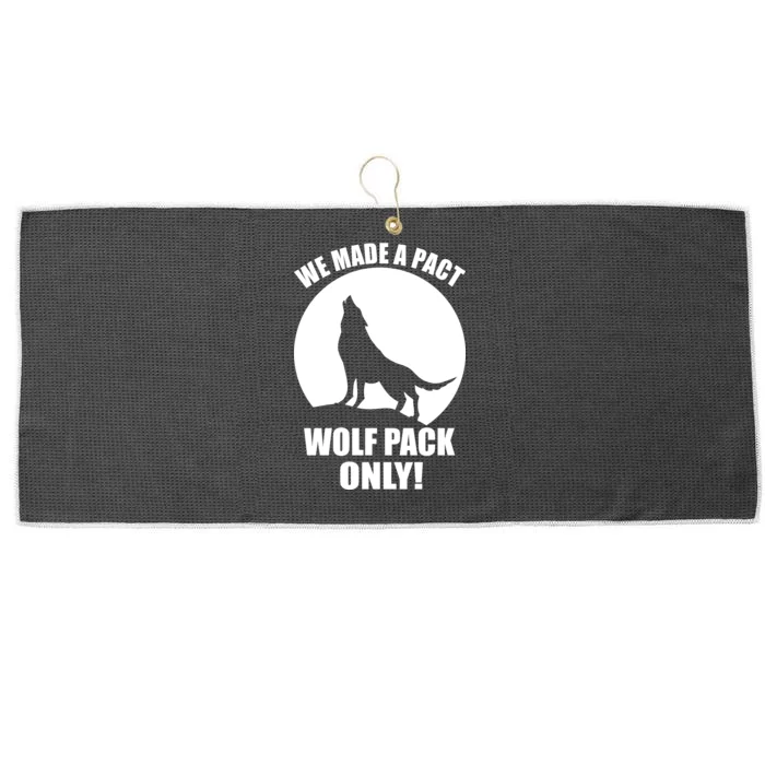 We Made A Pact Wolf Pack Only Large Microfiber Waffle Golf Towel