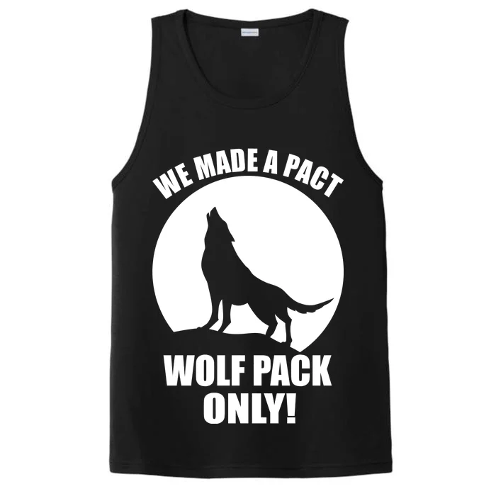 We Made A Pact Wolf Pack Only Performance Tank