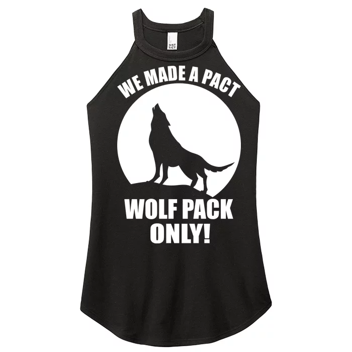 We Made A Pact Wolf Pack Only Women’s Perfect Tri Rocker Tank