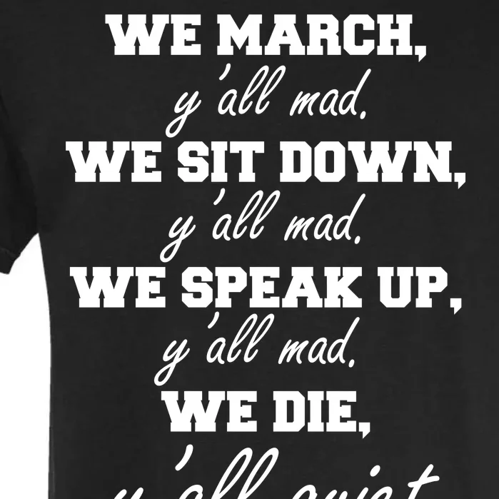 We March, Y'all Mad. Women's Rights Saying Garment-Dyed Heavyweight T-Shirt