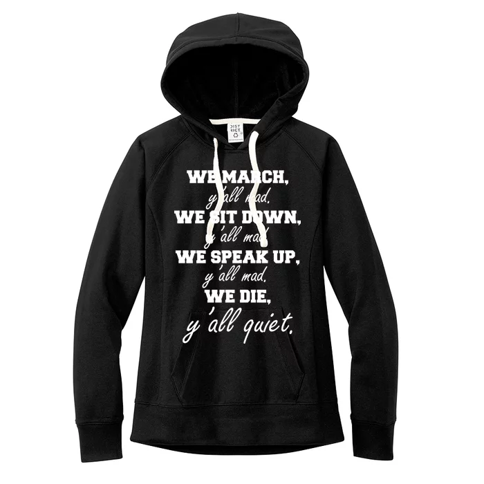 We March, Y'all Mad. Women's Rights Saying Women's Fleece Hoodie