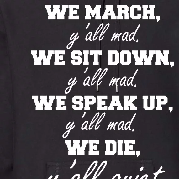 We March, Y'all Mad. Women's Rights Saying Premium Hoodie