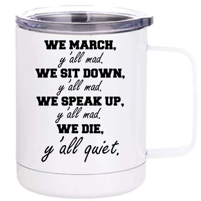 We March, Y'all Mad. Women's Rights Saying Front & Back 12oz Stainless Steel Tumbler Cup