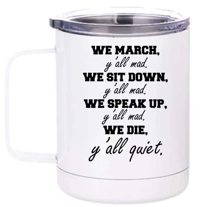 We March, Y'all Mad. Women's Rights Saying Front & Back 12oz Stainless Steel Tumbler Cup