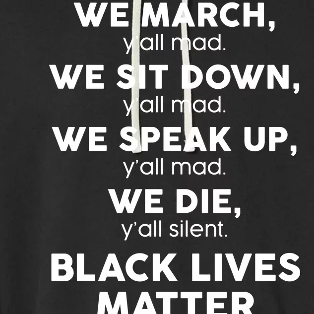 We March Y'all Mad Black Lives Matter Garment-Dyed Fleece Hoodie