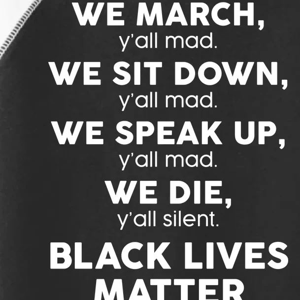 We March Y'all Mad Black Lives Matter Toddler Fine Jersey T-Shirt