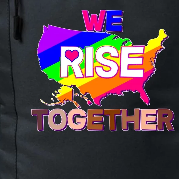 We Rise Together Unite Equality Protest Daily Commute Backpack