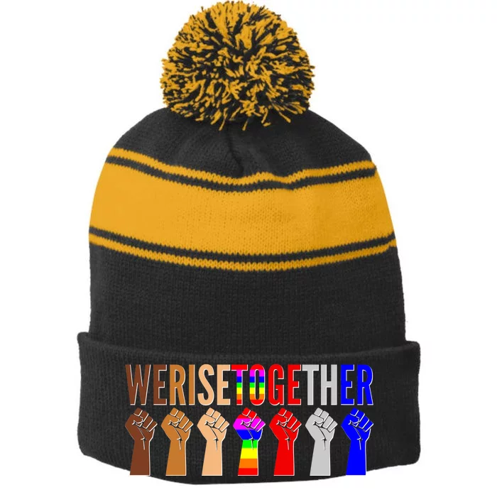 We Rise Together Unity Protest Support Stripe Pom Pom Beanie