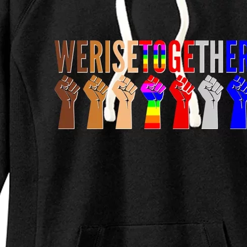 We Rise Together Unity Protest Support Women's Fleece Hoodie