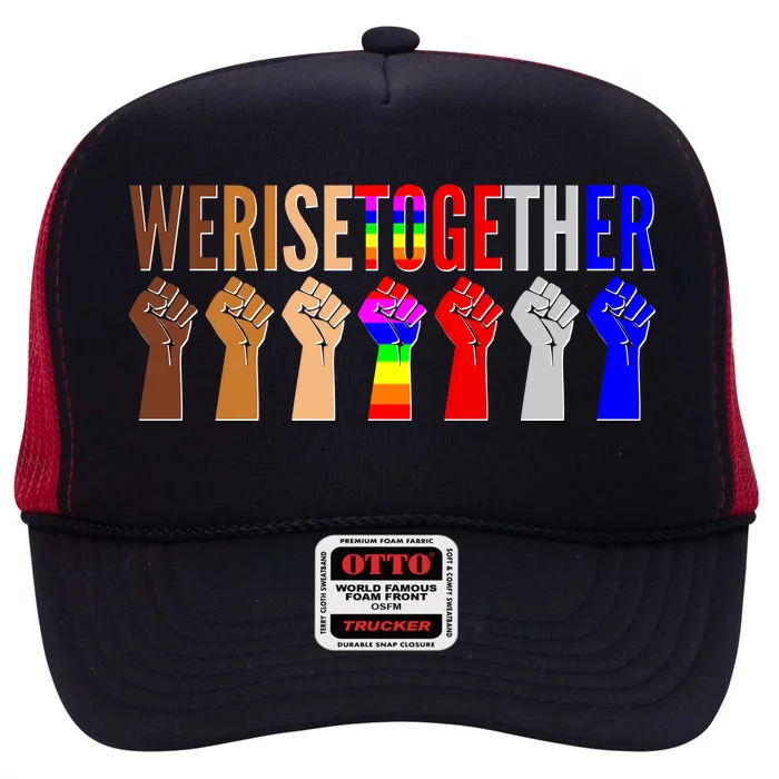 We Rise Together Unity Protest Support High Crown Mesh Trucker Hat