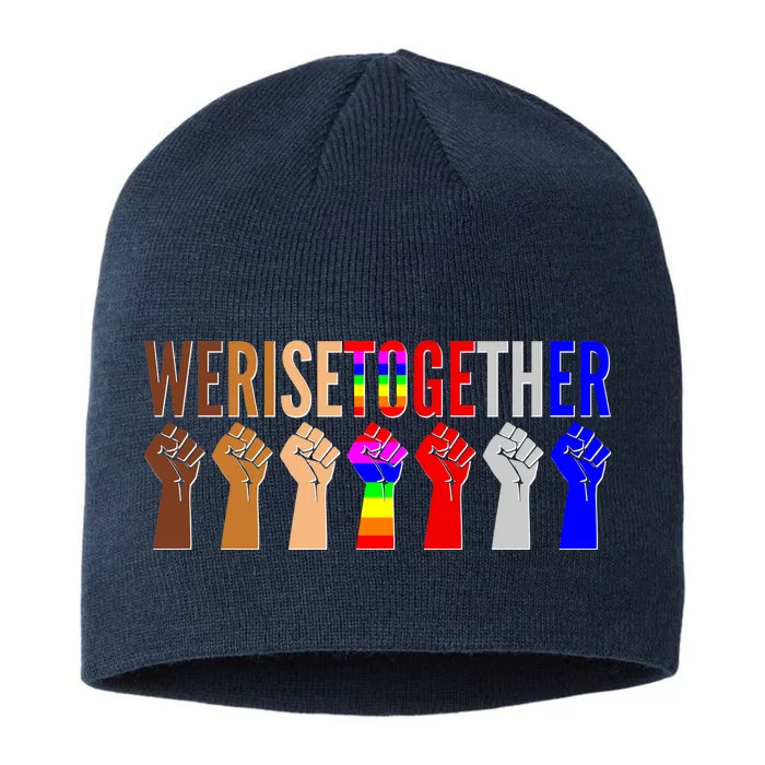 We Rise Together Unity Protest Support 8 1/2in Sustainable Knit Beanie