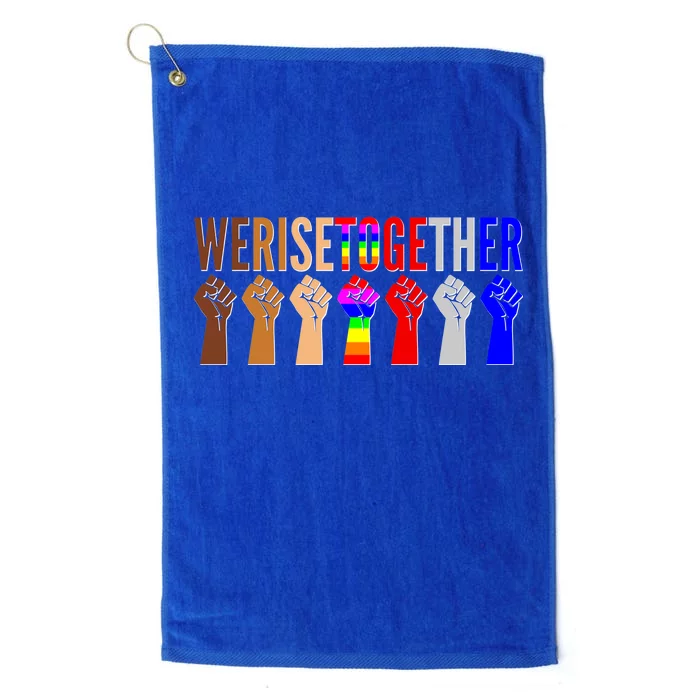 We Rise Together Unity Protest Support Platinum Collection Golf Towel