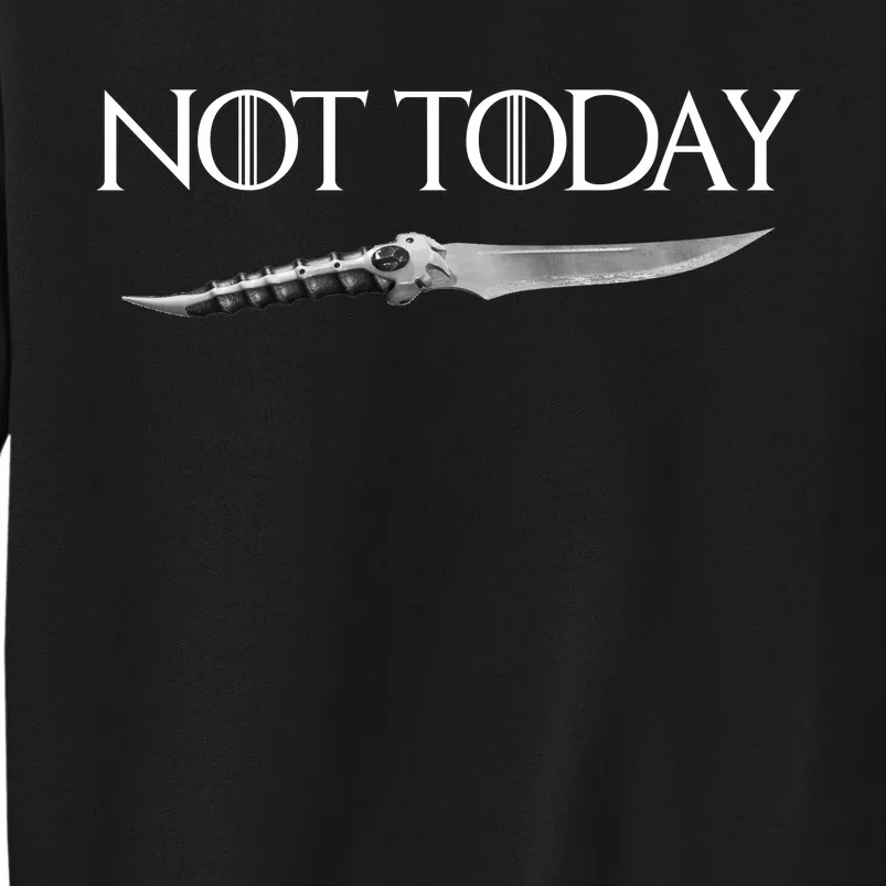 We Say Not Today God of Death Dagger Tall Sweatshirt