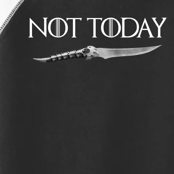 We Say Not Today God of Death Dagger Toddler Fine Jersey T-Shirt