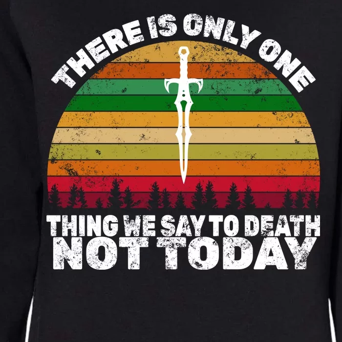 We Say Not Today To Death Retro Womens California Wash Sweatshirt