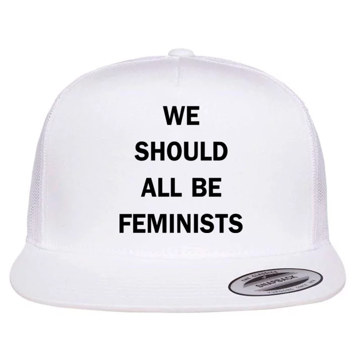 We Should All Be Feminists Women's Rights Flat Bill Trucker Hat