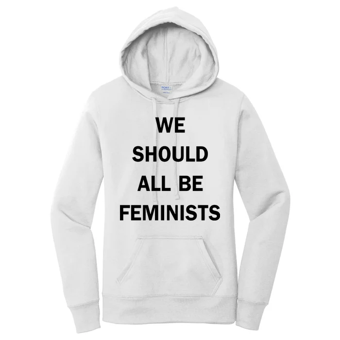 We Should All Be Feminists Women's Rights Women's Pullover Hoodie