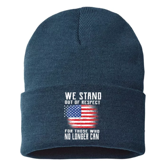 We Stand Out Of Respect For Those Who No Longer Can Sustainable Knit Beanie