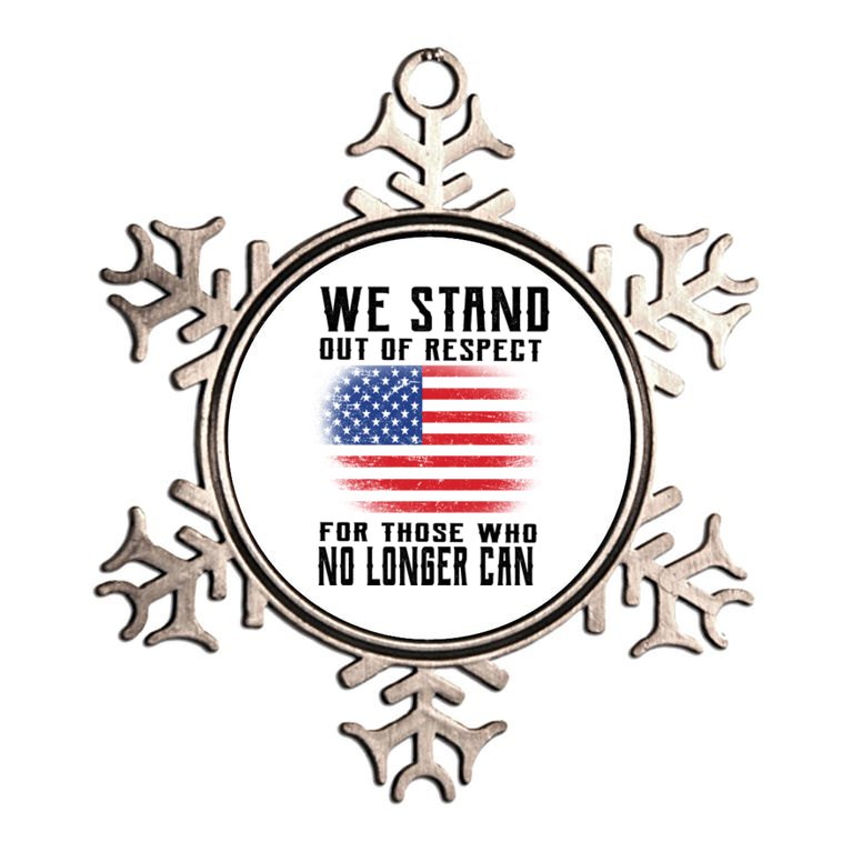 We Stand Out Of Respect For Those Who No Longer Can Metallic Star Ornament