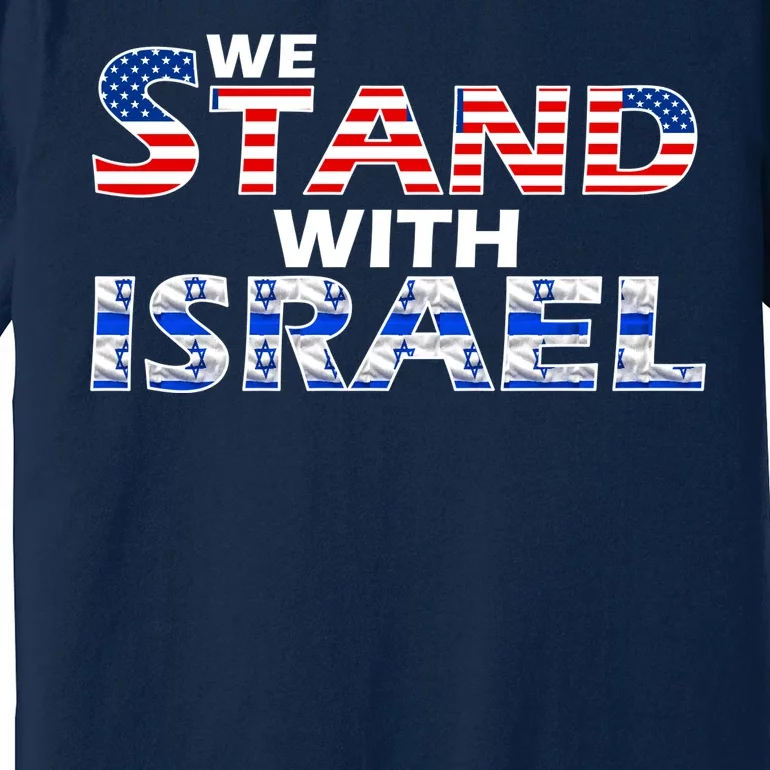 We Stand With Israel USA Premium T-Shirt