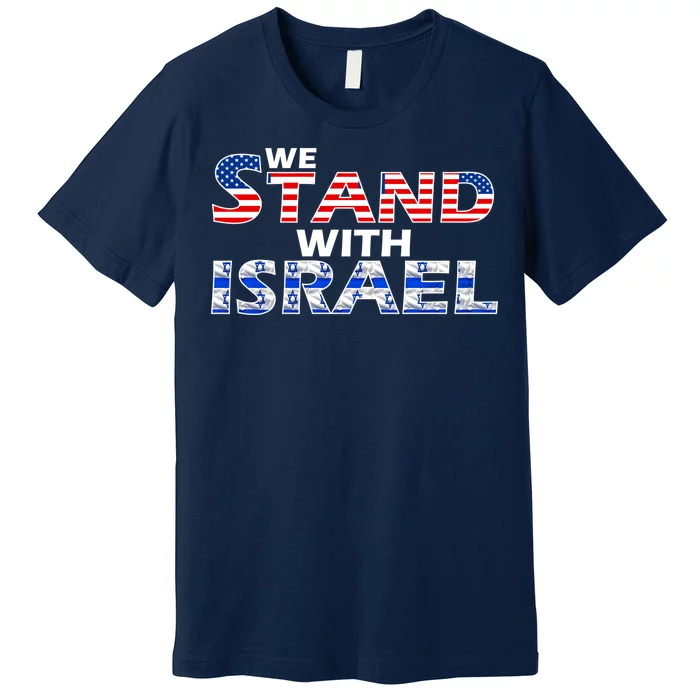 We Stand With Israel USA Premium T-Shirt