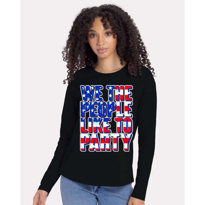 We The People Like To Party Womens Cotton Relaxed Long Sleeve T-Shirt