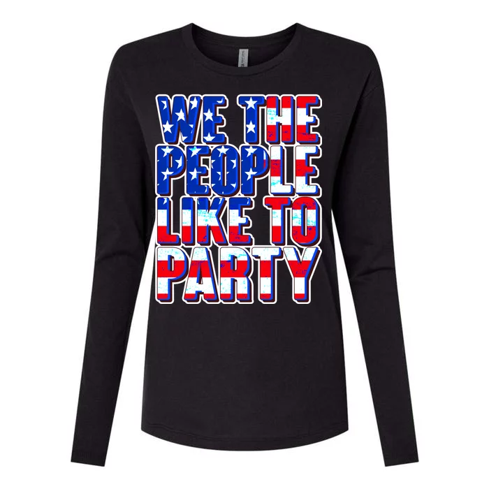 We The People Like To Party Womens Cotton Relaxed Long Sleeve T-Shirt