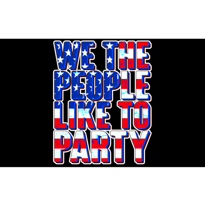 We The People Like To Party Bumper Sticker