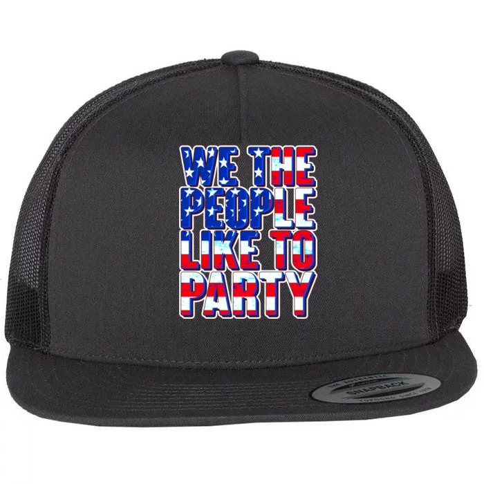 We The People Like To Party Flat Bill Trucker Hat