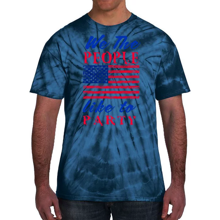 We The People Like To Party In The USA Tie-Dye T-Shirt