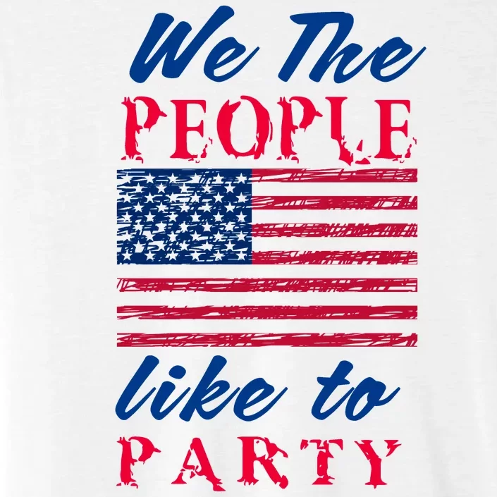 We The People Like To Party In The USA ChromaSoft Performance T-Shirt