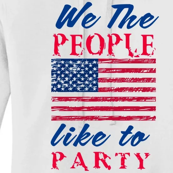 We The People Like To Party In The USA Women's Pullover Hoodie