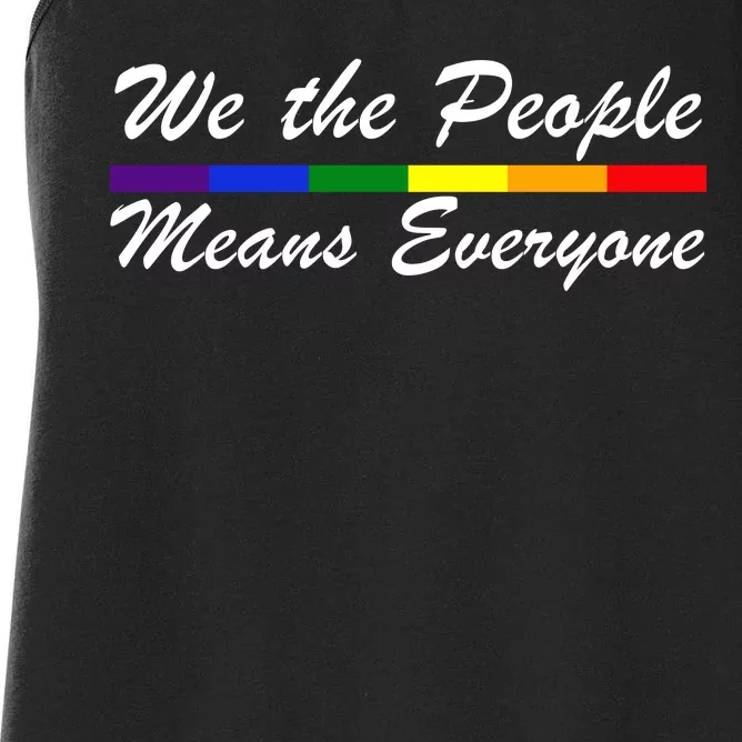 We The People Means Everyone LGBT Women's Racerback Tank