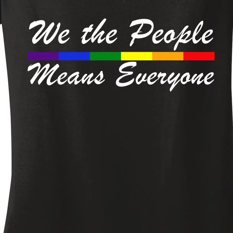 We The People Means Everyone LGBT Women's V-Neck T-Shirt