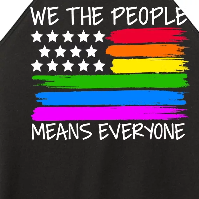 We The People Means Everyone Rainbow LGBT Flag Women’s Perfect Tri Rocker Tank