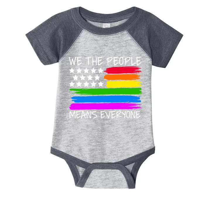 We The People Means Everyone Rainbow LGBT Flag Infant Baby Jersey Bodysuit