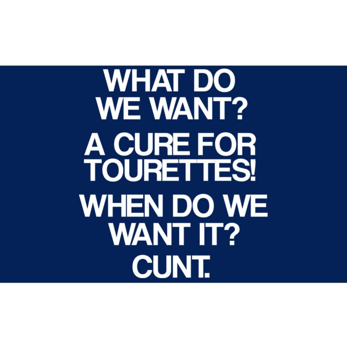 We Want A Cure For Tourettes Bumper Sticker