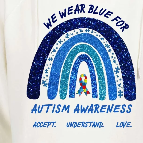 We War Blue For Autism Awareness Accept Understand Love Womens Funnel Neck Pullover Hood