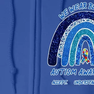 We War Blue For Autism Awareness Accept Understand Love Full Zip Hoodie