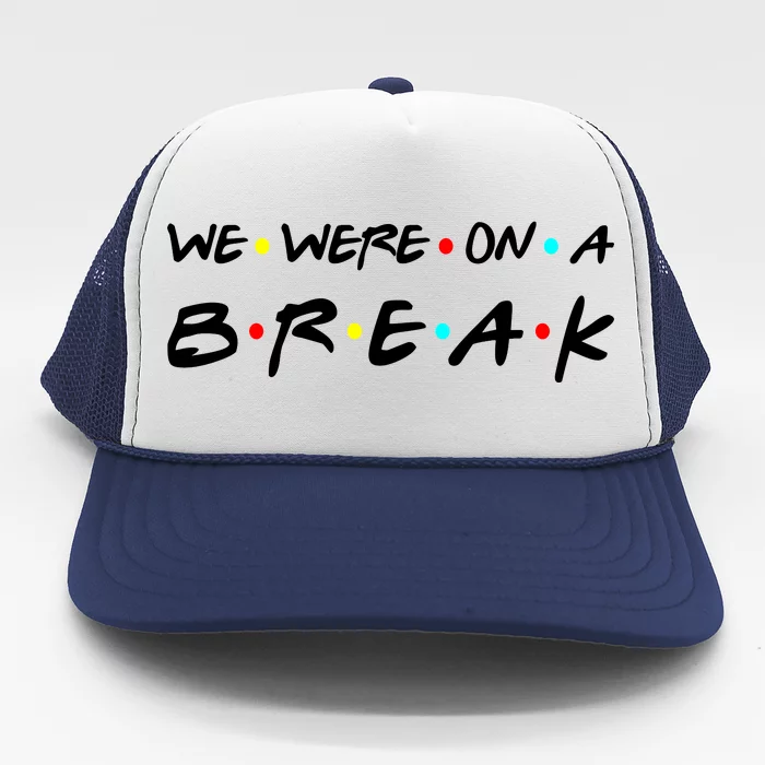 Purchases Break Em Out Trucker Hat