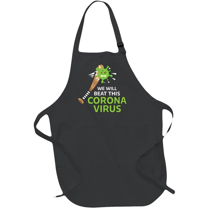 We Will Beat This Corona Virus Literal Full-Length Apron With Pocket