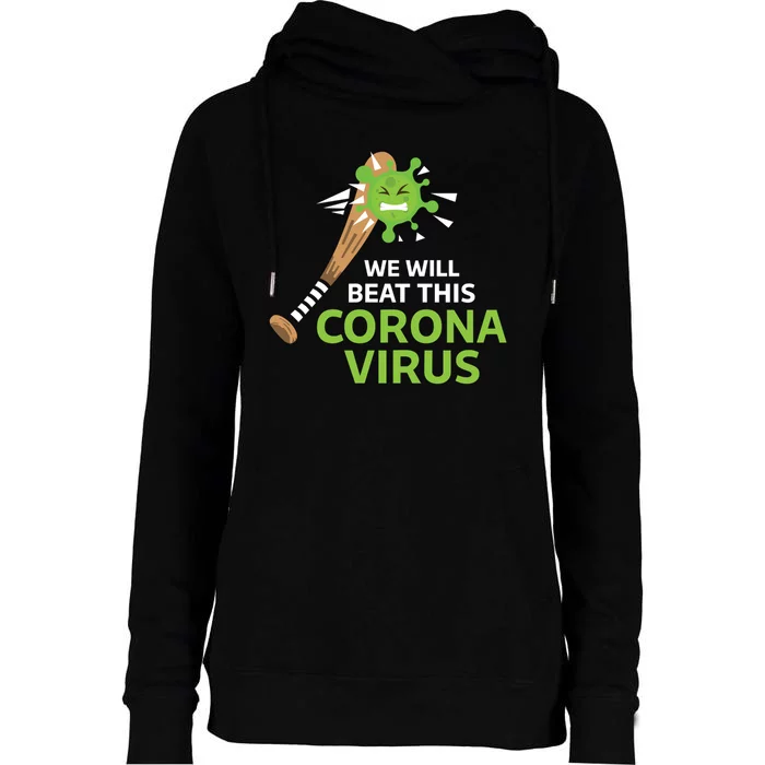 We Will Beat This Corona Virus Literal Womens Funnel Neck Pullover Hood