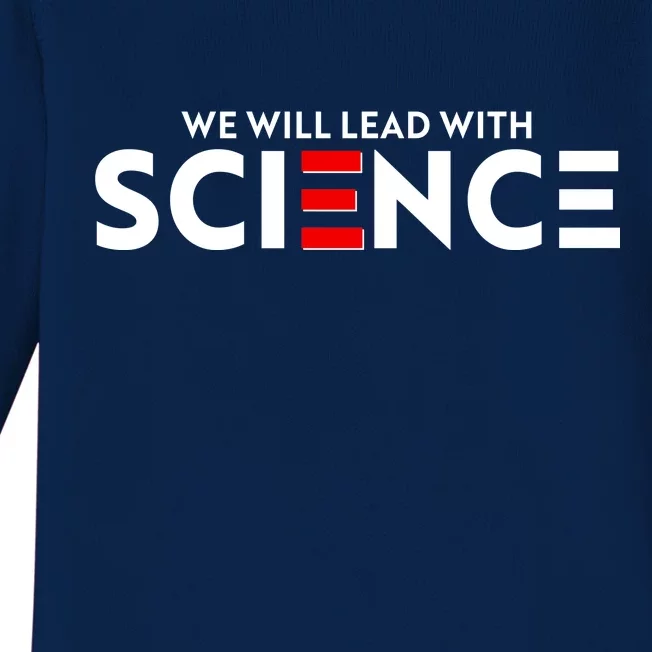 We Will Lead With SCIENCE Baby Long Sleeve Bodysuit