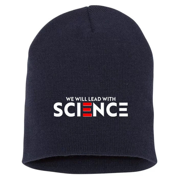 We Will Lead With SCIENCE Short Acrylic Beanie