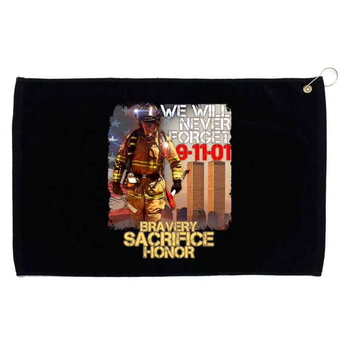 We Will Never Forget Bravery Sacrifice Honor 9-11-01 Grommeted Golf Towel