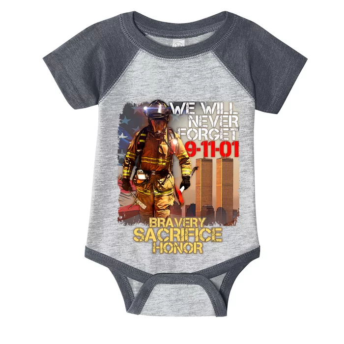 We Will Never Forget Bravery Sacrifice Honor 9-11-01 Infant Baby Jersey Bodysuit